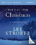 Strobel, Lee - The Case for Christmas Bible Study Guide + Streaming Video, Updated Edition