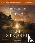 Strobel, Lee - The Case for Easter Bible Study Guide + Streaming Video, Updated Edition