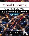 Rae, Scott - Moral Choices, Fifth Edition