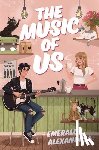 Alexandrea, Emerald - The Music of Us