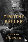Hansen, Collin - Timothy Keller, Updated and Expanded Edition | Softcover