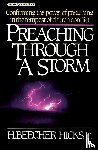 Hicks Jr., H. Beecher - Preaching Through a Storm