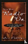 Collins, Ace - Turn Your Radio On