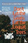 Hale, Thomas - Don't Let the Goats Eat the Loquat Trees