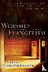 Morgenthaler, Sally - Worship Evangelism