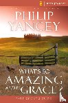 Yancey, Philip - What's So Amazing About Grace? Participant's Guide