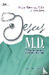 Stevens, MD, Lewis, Gregg - Jesus, M.D.