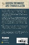  - Three Views on Eastern Orthodoxy and Evangelicalism