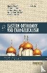  - Three Views on Eastern Orthodoxy and Evangelicalism