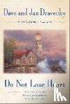 Dravecky, Dave, Dravecky, Jan - Do Not Lose Heart