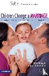 Morgan, Elisa, Kuykendall, Carol - Children Change a Marriage