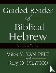 Van Pelt, Miles V., Pratico, Gary D. - Graded Reader of Biblical Hebrew