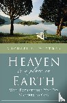 Wittmer, Michael E. - Heaven Is a Place on Earth