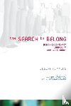 Myers, Joseph R. - The Search to Belong