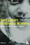 Beckwith, Ivy - Postmodern Children's Ministry