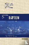  - Understanding Four Views on Baptism