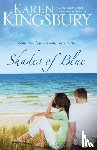 Kingsbury, Karen - Shades of Blue