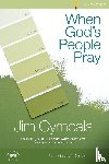 Cymbala, Jim - When God's People Pray Bible Study Participant's Guide