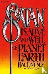 Lindsey, Hal, Carlson, Carole C. - Satan Is Alive and Well on Planet Earth