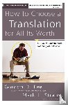 Fee, Gordon D., Strauss, Mark L. - How to Choose a Translation for All Its Worth