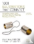 Craig Brian Larson, Phyllis Ten Elshof - 1001 Illustrations That Connect