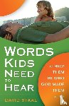 Staal, David - Words Kids Need to Hear