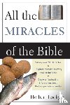 Lockyer, Herbert - All the Miracles of the Bible