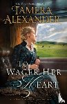 Alexander, Tamera - To Wager Her Heart
