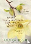 Rich, Ronda - What Southern Women Know about Faith