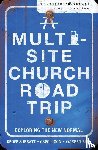 Surratt, Geoff, Ligon, Greg, Bird, Warren - A Multi-Site Church Roadtrip