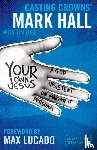 Hall, Mark - Your Own Jesus