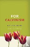 Horton, Michael - For Calvinism