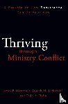 Osterhaus, James P., Jurkowski, Joseph M., Hahn, Todd A. - Thriving through Ministry Conflict