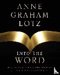 Lotz, Anne Graham - Into the Word Bible Study Guide