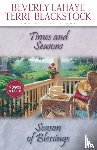 LaHaye, Beverly, Blackstock, Terri - Times and Seasons / Season of Blessing