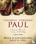 Longenecker, Bruce W., Still, Todd D. - Thinking through Paul