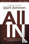 Batterson, Mark, Harney, Kevin & Sherry - All In Bible Study Guide