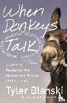 Blanski, Tyler - When Donkeys Talk