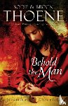 Thoene, Bodie, Thoene, Brock - Behold the Man