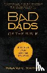 Warren, Roland - Bad Dads of the Bible