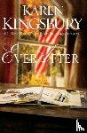 Kingsbury, Karen - Ever After