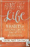 Stafford, Rachel Macy - Hands Free Life