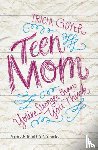 Goyer, Tricia - Teen Mom