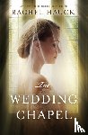 Hauck, Rachel - The Wedding Chapel