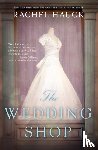Hauck, Rachel - The Wedding Shop