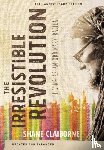 Claiborne, Shane - The Irresistible Revolution, Updated and Expanded
