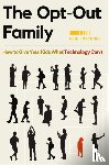 Loechner, Erin - The Opt-Out Family