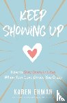 Ehman, Karen - Keep Showing Up