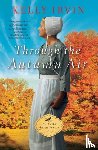 Irvin, Kelly - Through the Autumn Air