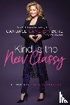 Bure, Candace Cameron - Kind Is the New Classy